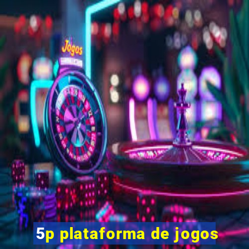 5p plataforma de jogos